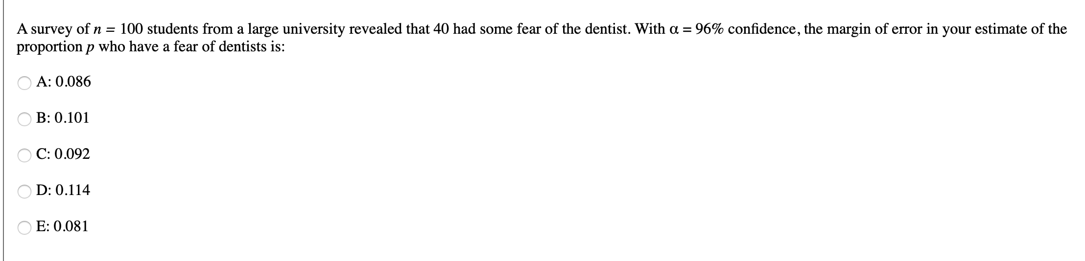 Solved A survey of n = 100 students from a large university | Chegg.com