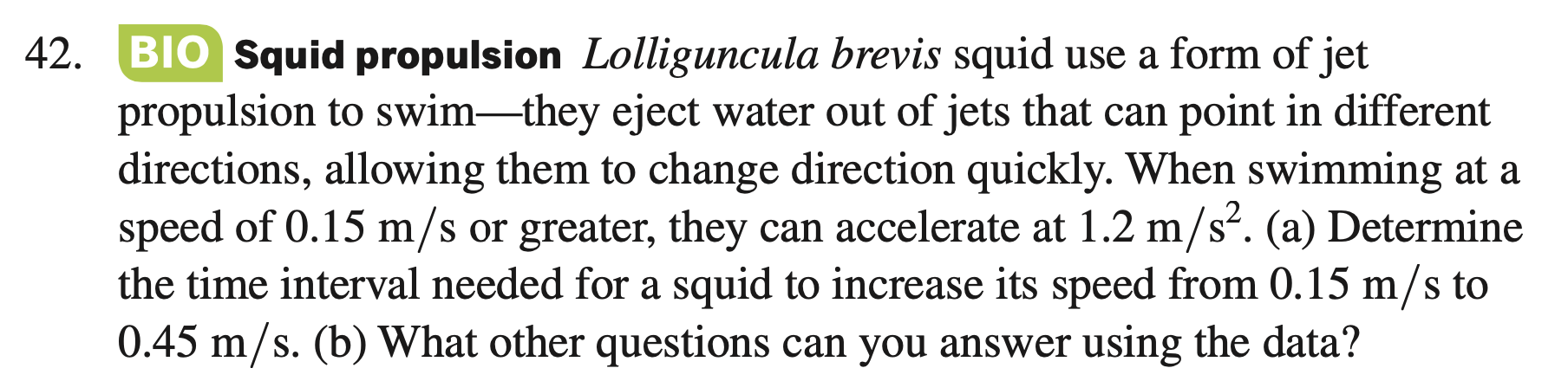 Solved 2. B10 Squid propulsion Lolliguncula brevis squid use | Chegg.com