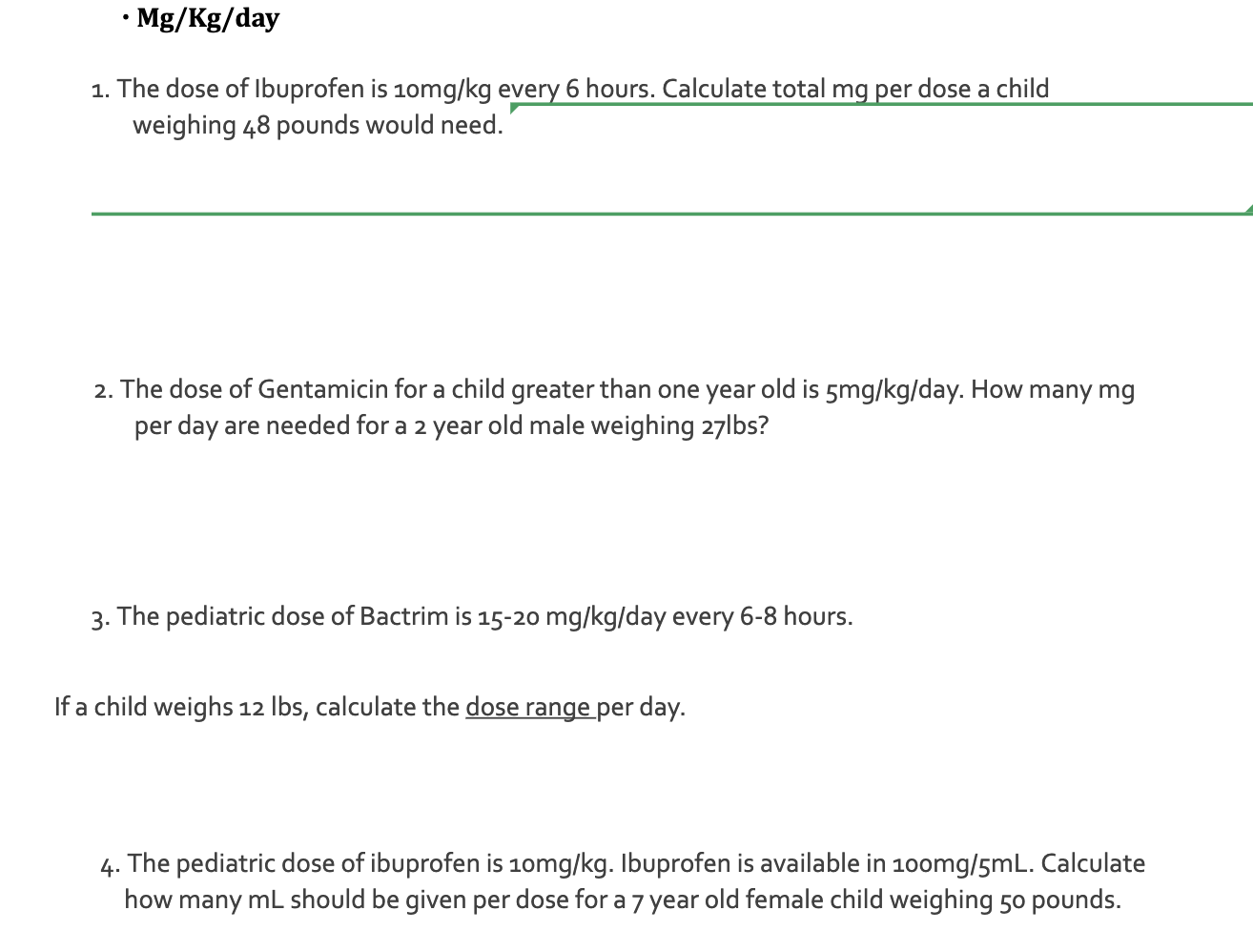 Solved Mg Kg day 1. The dose of Ibuprofen is iomg kg every