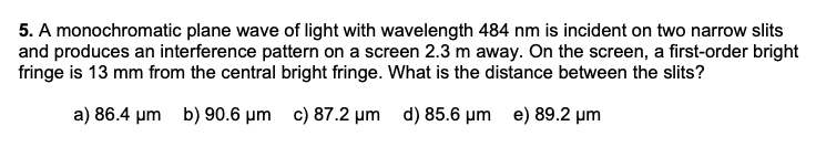 Solved A Monochromatic Plane Wave Of Light With Wavelength 3977