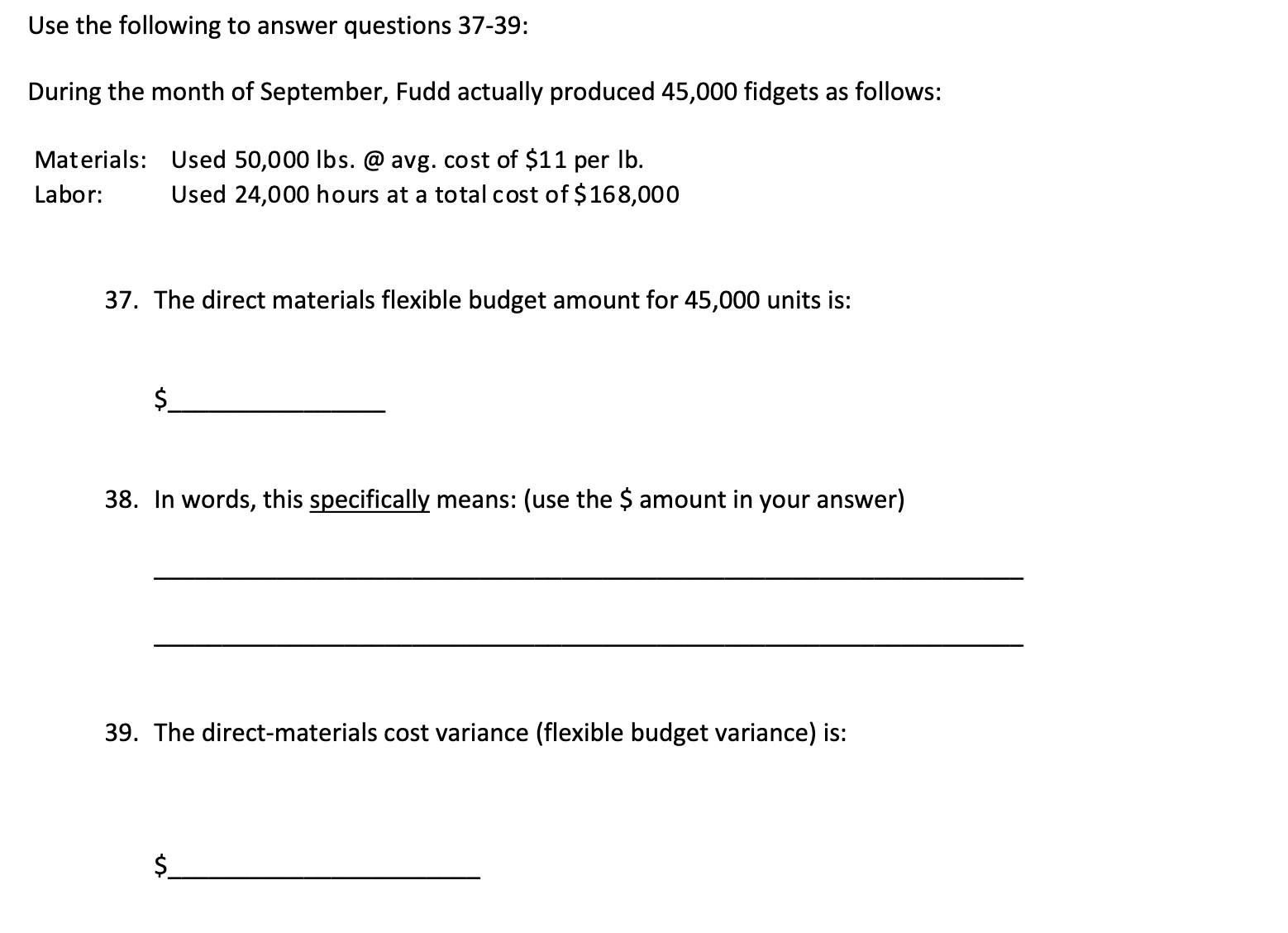 Solved Use the following to answer question 34: Fudd | Chegg.com