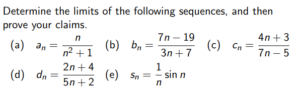 Solved Determine The Limits Of The Following Sequences, And | Chegg.com