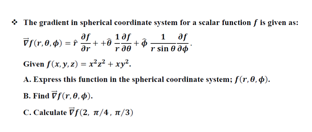 Solved The Gradient In Spherical Coordinate System For A Chegg Com