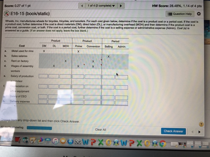Solved Wheels, Inc, manufactures wheels for bicycles, and