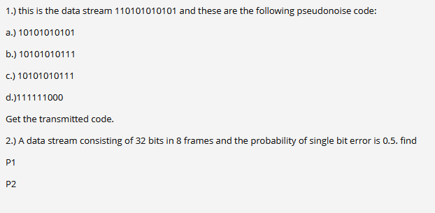 Solved 1.) this is the data stream 110101010101 and these | Chegg.com