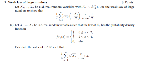 Solved 5. Weak Law of Large Numbers Use the inequality of