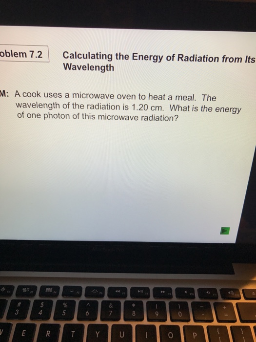 Solved A cook uses a microwave oven to heat a meal. The