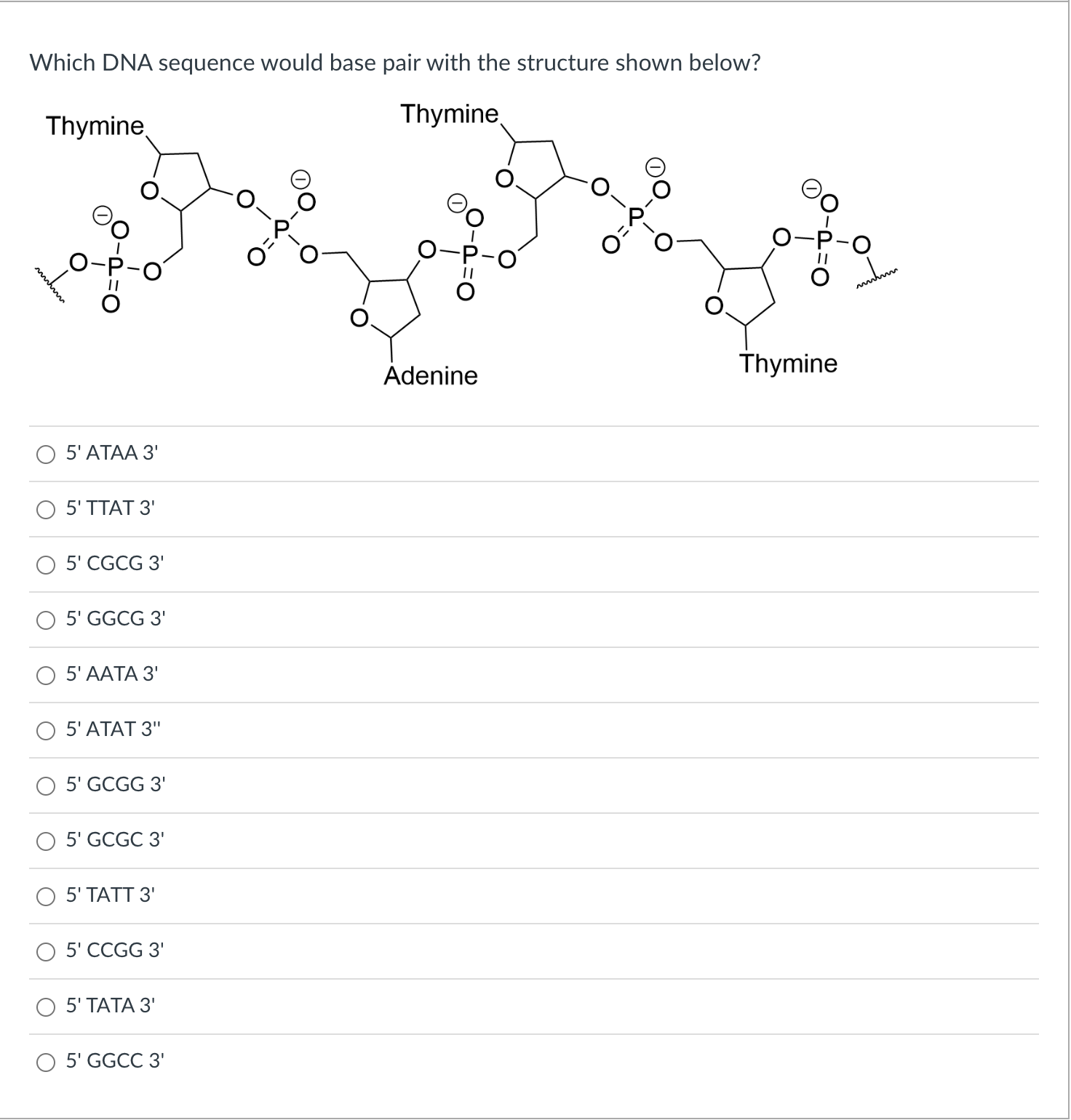 Solved Which DNA sequence would base pair with the structure | Chegg.com