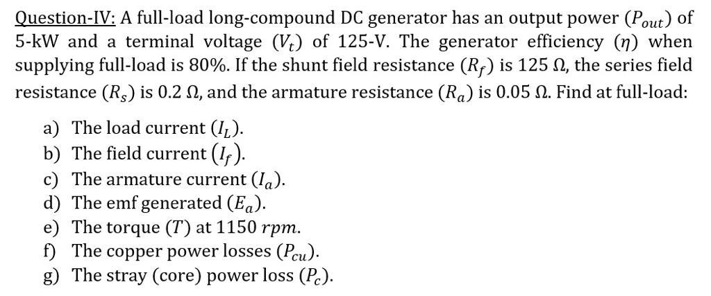Solved Question-IV: A full-load long-compound DC generator | Chegg.com