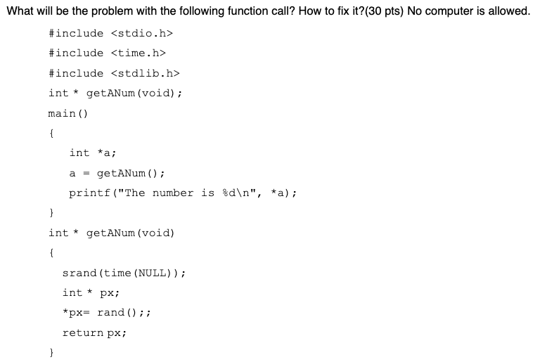 Solved What will be the problem with the following function | Chegg.com