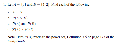 Solved 1. Let A={a} And B={1,2}. Find Each Of The Following: | Chegg.com