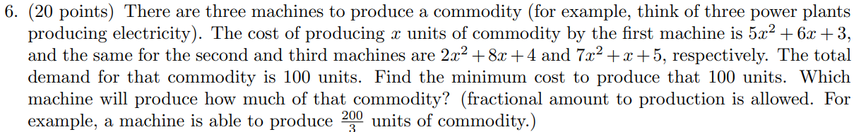 Solved 6. (20 points) There are three machines to produce a | Chegg.com