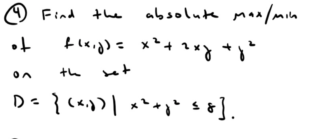 Solved the € Find absolute max/min f(x, y) = x²+2xg tye ot | Chegg.com