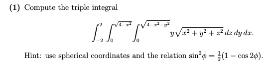 Solved (1) Compute the triple integral | Chegg.com