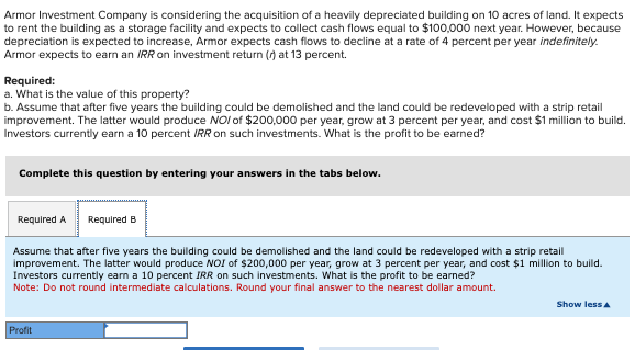 Solved] Answer Question Consider an investment that costs $100,000