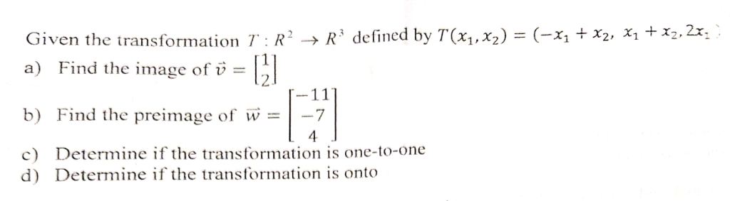 Solved Given The Transformation T R R Defined By T X7 Chegg Com