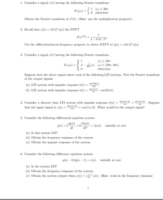 Solved 1. Consider a signal t) having the following Fourier | Chegg.com
