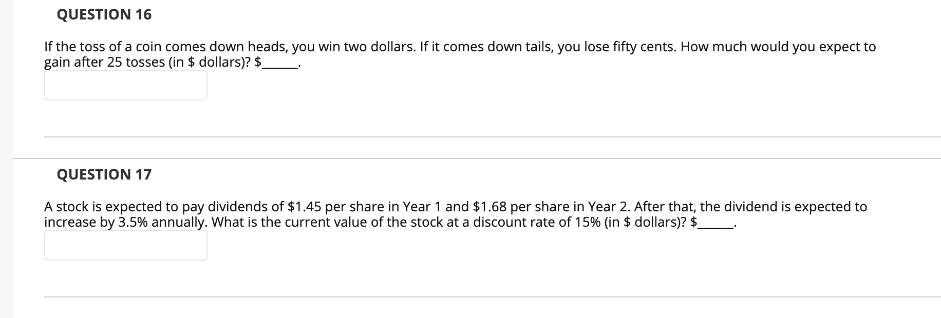 Solved QUESTION 16 If the toss of a coin comes down heads, | Chegg.com