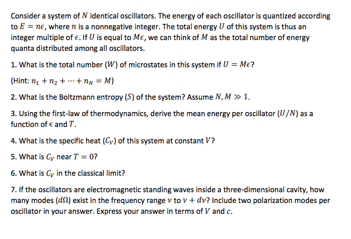 Solved Consider a system of N identical oscillators. The | Chegg.com