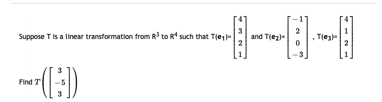 Solved 3 1 Suppose T is a linear transformation from R3 to | Chegg.com
