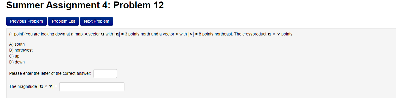 Solved Summer Assignment 4: Problem 12 Previous Problem | Chegg.com