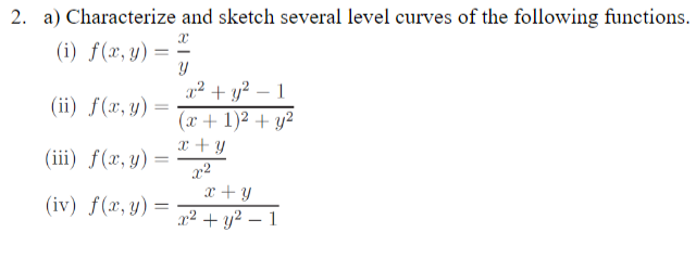 Solved 2 A Characterize And Sketch Several Level Curves
