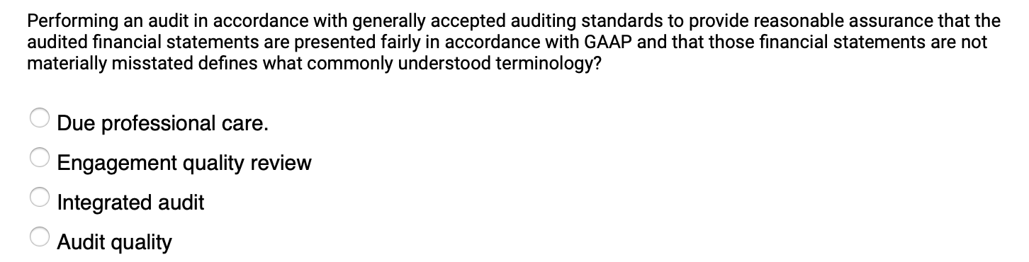 Solved Performing An Audit In Accordance With Generally | Chegg.com