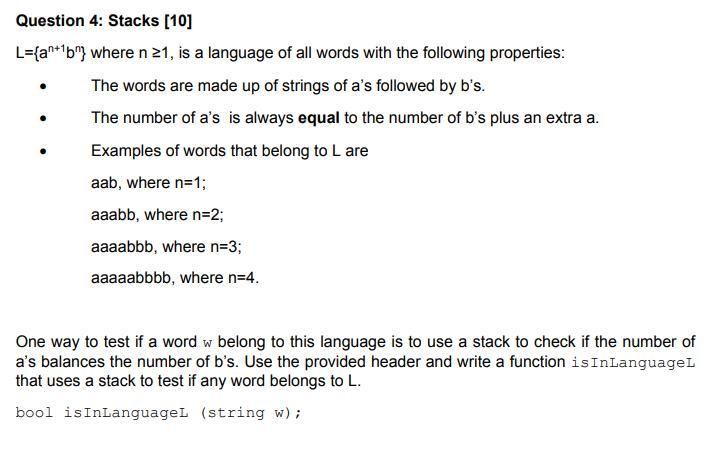 Question 4: Stacks [10] L={an+16"} where n 21, is a | Chegg.com