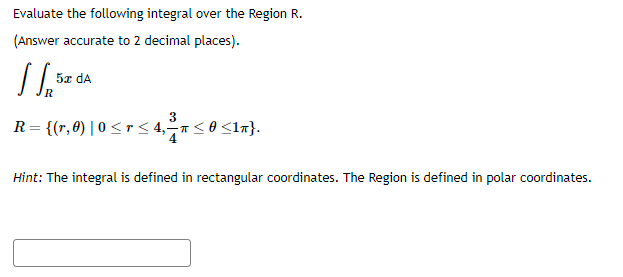 Solved Evaluate the following integral over the Region R. | Chegg.com