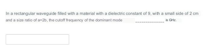 Solved In a rectangular waveguide filled with a material | Chegg.com