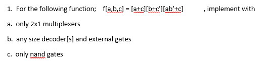 Solved 1. For the following function; | Chegg.com