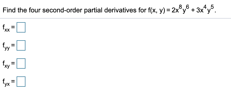 Partial Fxy Solved Find the four second-order partial derivatives for | Chegg.com