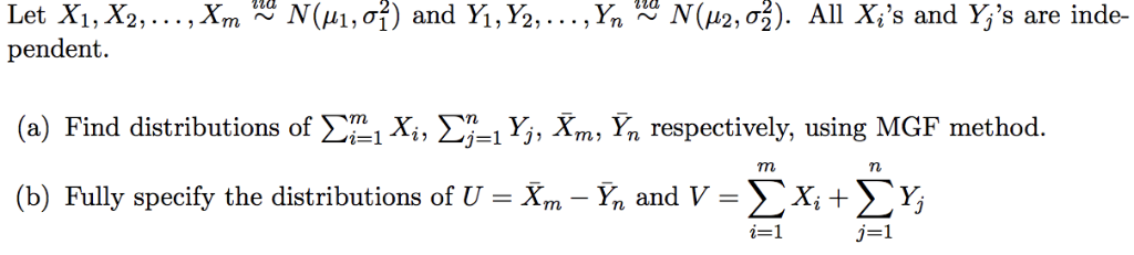 Solved Let X1, X2,...,Xm N(41, 0 and Yi,Y2,... ,Yn ^N(2, 0) | Chegg.com