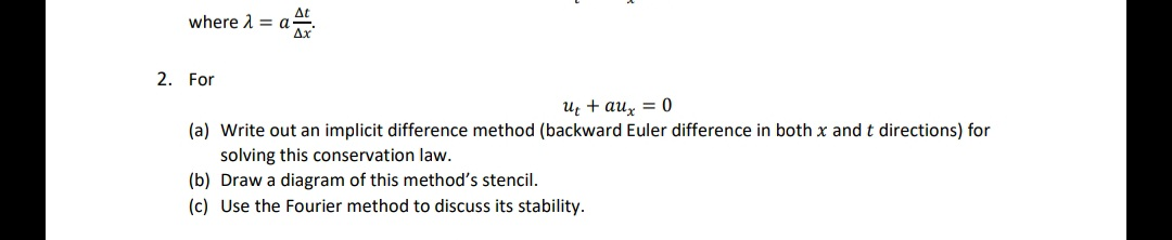 Solved where 1 = a 2. For Ut + aux = 0 (a) Write out an | Chegg.com