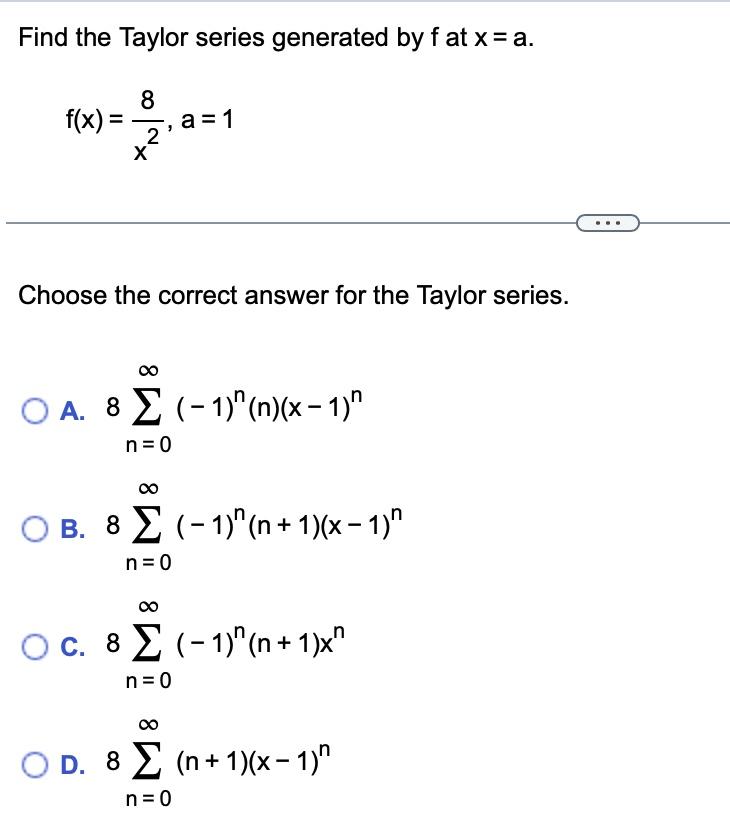 Solved Find The Taylor Series Generated By F At X=a. | Chegg.com