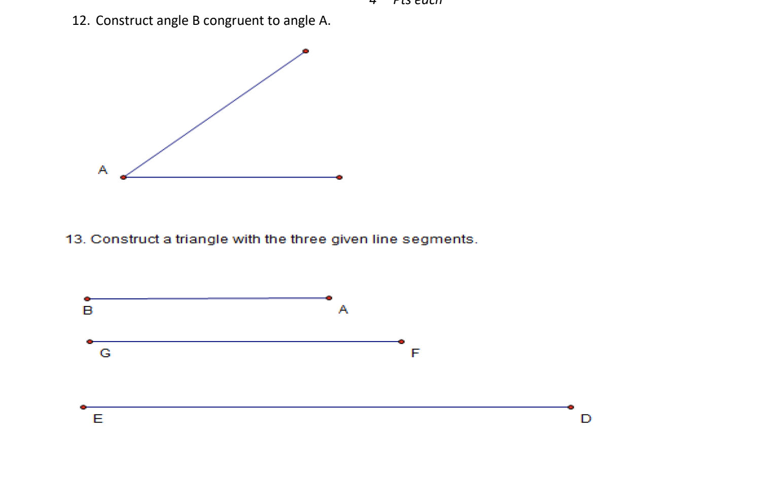 12. Construct angle B congruent to angle A. 13. | Chegg.com