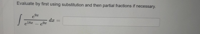 Solved Evaluate By First Using Substitution And Then Partial Chegg Solved Evaluate By First Using Substitution And Then Partial Chegg