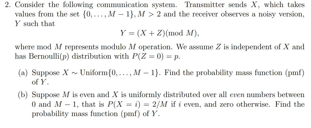Solved 2. Consider the following communication system. | Chegg.com