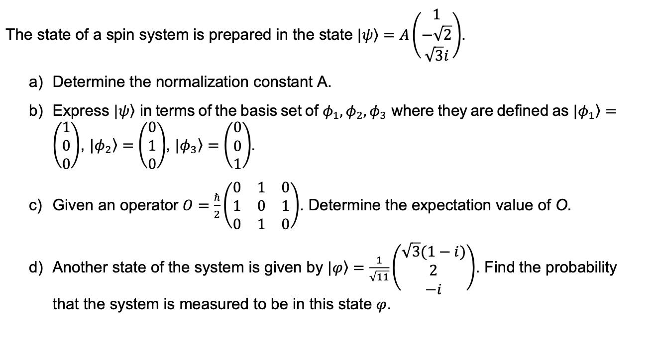 Solved The state of a spin system is prepared in the state ) | Chegg.com