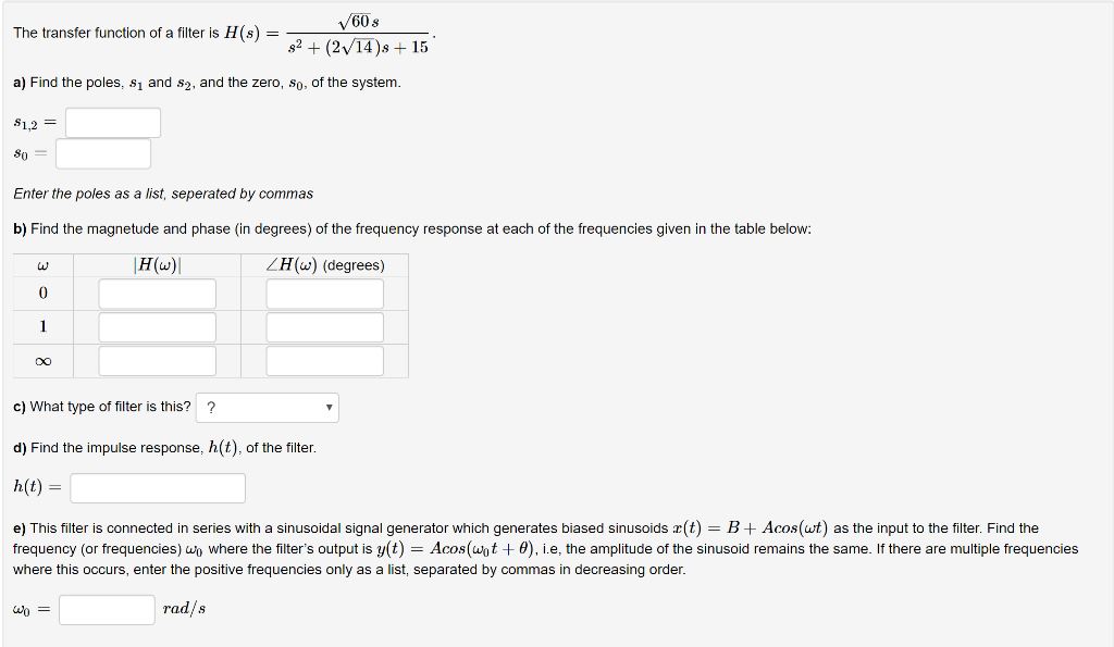Solved 60$ The transfer function of a filter is H(S) = - S2 | Chegg.com