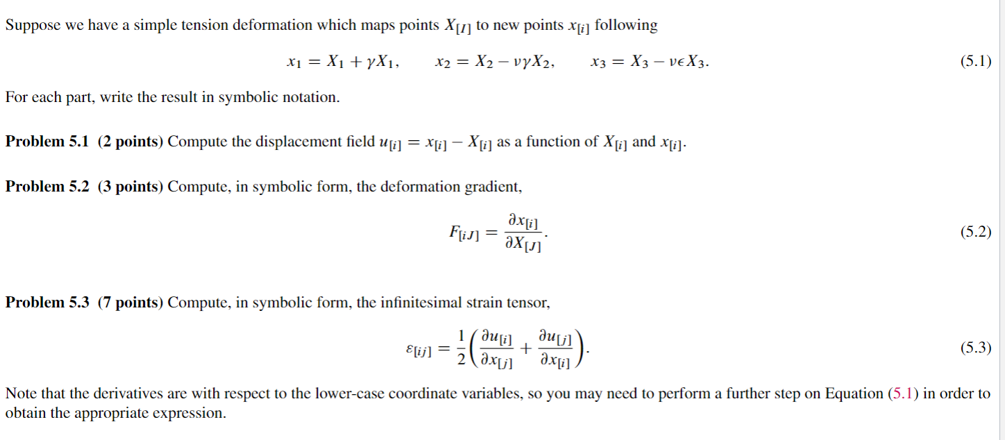 Solved Suppose we have a simple tension deformation which | Chegg.com