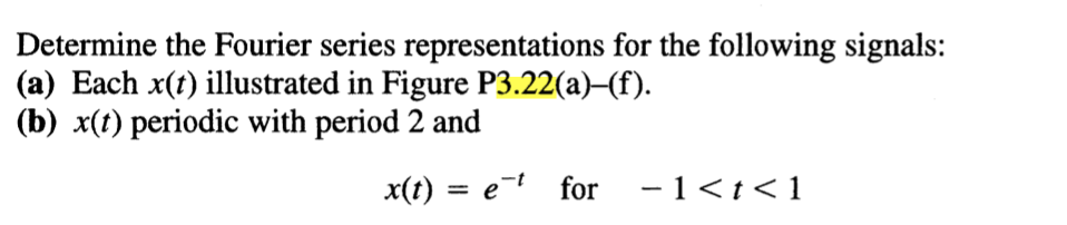 [solved] Determine The Fourier Series Representations For