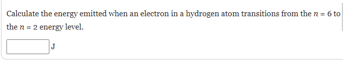 Solved Calculate the energy emitted when an electron in a | Chegg.com
