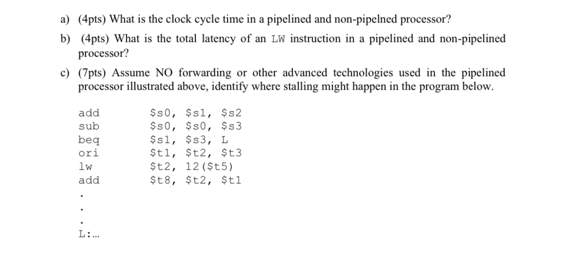 Solved a) (4pts) ﻿What is the clock cycle time in a