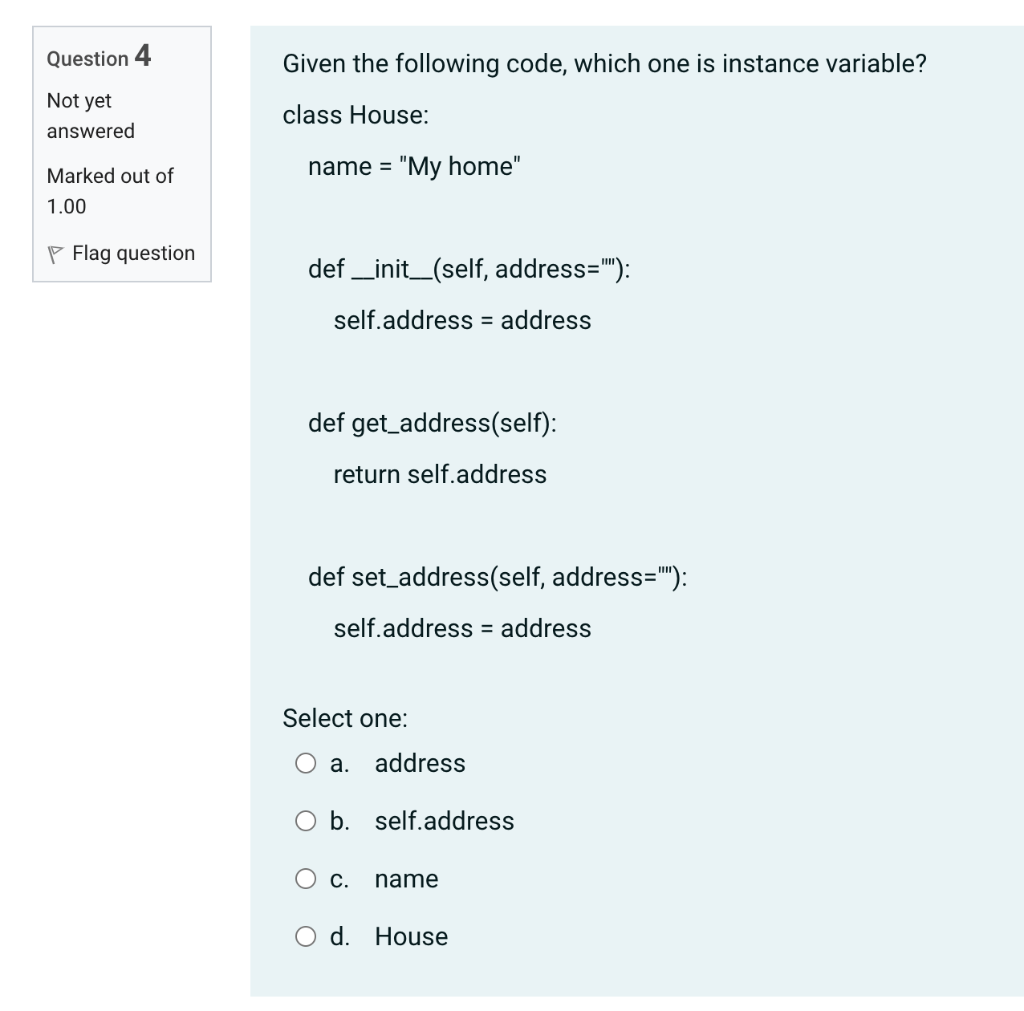 Solved Question 4 Given the following code, which one is | Chegg.com
