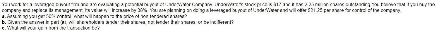 Solved You work for a leveraged buyout firm and are | Chegg.com