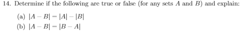 Solved 14. Determine If The Following Are True Or False (for | Chegg.com