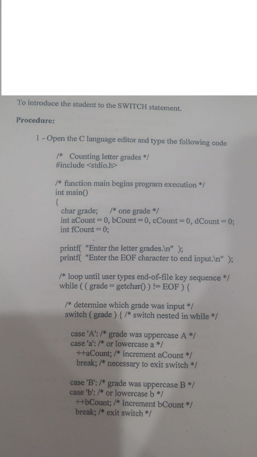 Solved To introduce the student to the SWITCH statement. | Chegg.com
