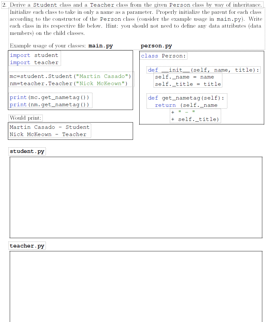 Solved .. 2. Derive a Student class and a Teacher class from | Chegg.com