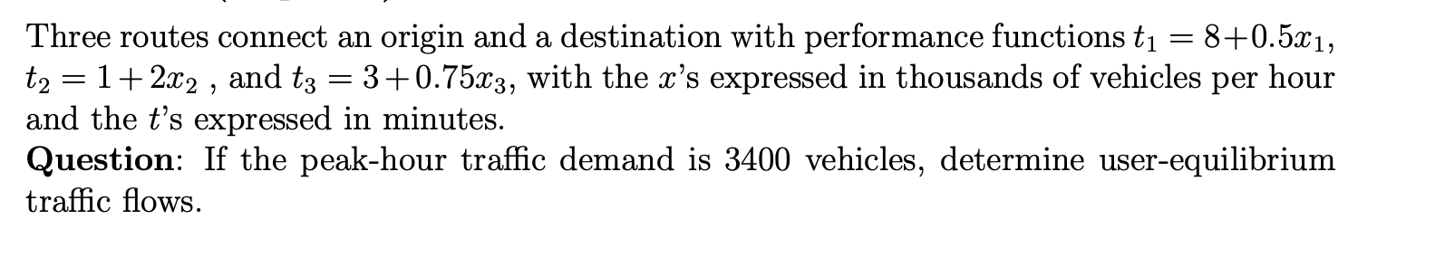 Solved A = = Three Routes Connect An Origin And A | Chegg.com